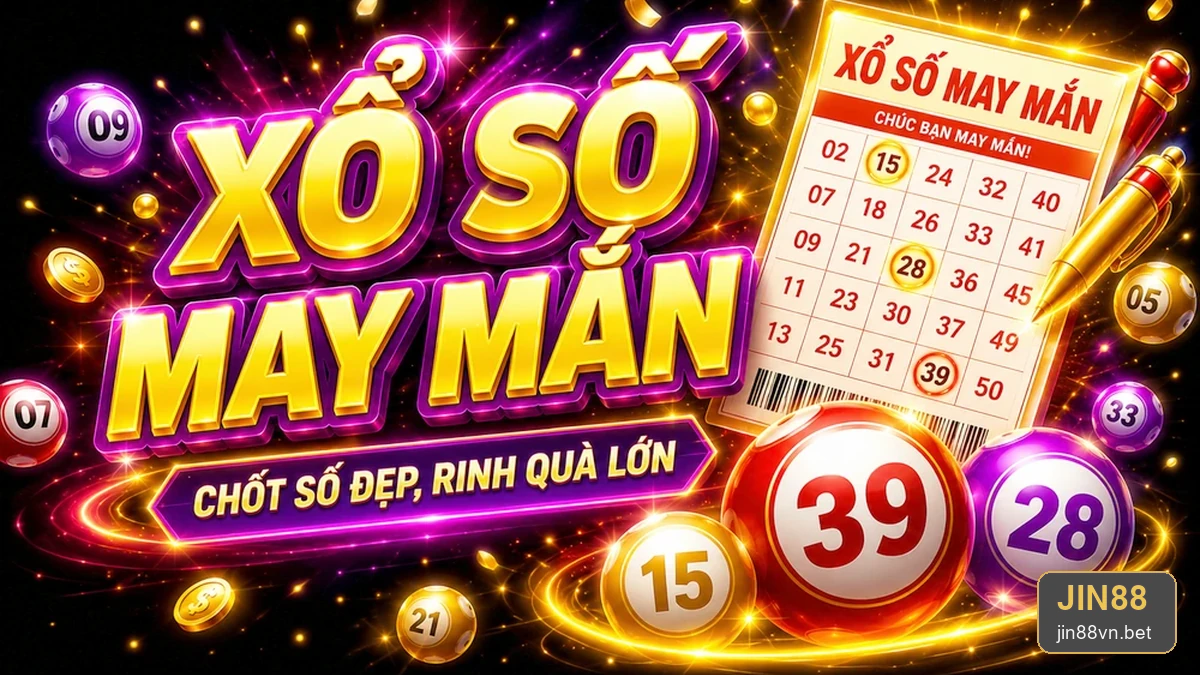 Xổ Số JIN88: Kết Quả, Vé Số Và Cách Kiểm Tra Thông Tin – Thống Kê Lịch Sử Không Phải Dự Đoán Tương Lai – jin88vn.bet