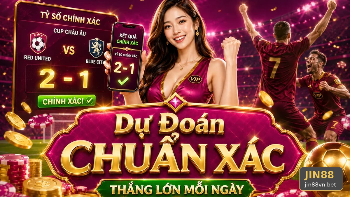 Đọc Chi Tiết Giao Diện Phân Tích Thể Thao JIN88 Tại jin88vn.bet: Xây Dựng Ngân Sách Theo Sự Kiện Và Giới Hạn Rủi Ro Rõ Ràng – Góc Kiểm Chứng Theo Tên Miền