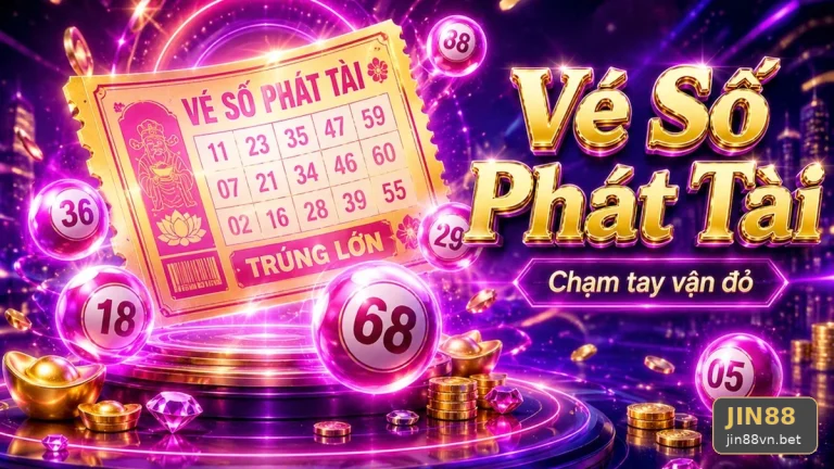 Xổ Số JIN88: Đọc Cấu Trúc Giải Thưởng Và Điều Kiện Nhận Thưởng Chi Tiết – jin88vn.bet